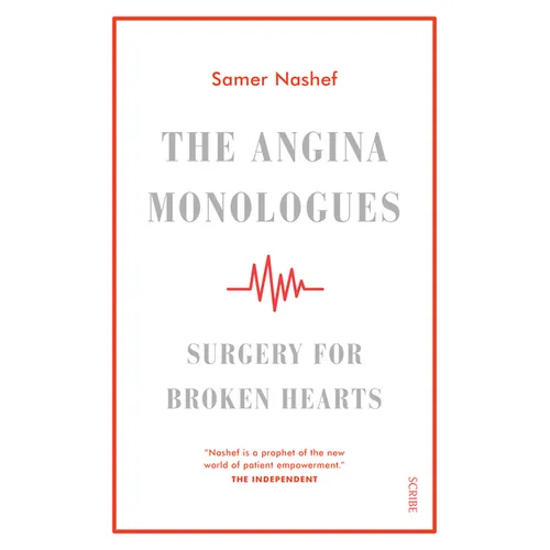 The Angina Monologues: Surgery for Broken Hearts - Hardcover