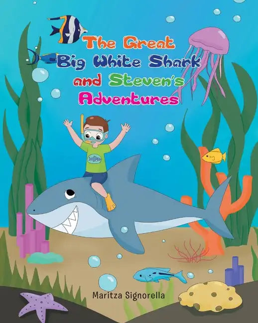 The Great Big White Shark and Steven's Adventures - Paperback