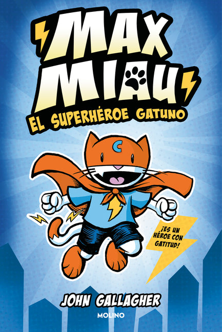 El Superhéroe Gatuno / Max Meow Book 1: Cat Crusader - Paperback