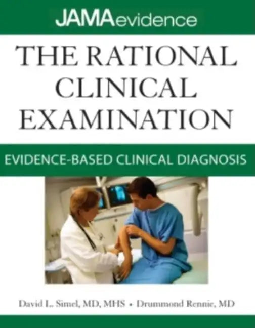 The Rational Clinical Examination: Evidence-Based Clinical Diagnosis - Paperback