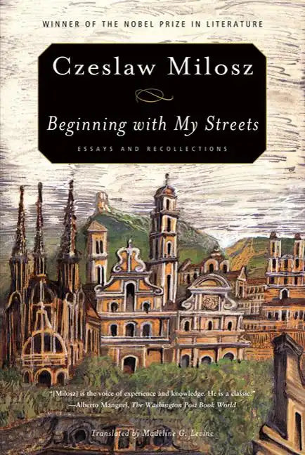 Beginning with My Streets: Essays and Recollections - Paperback
