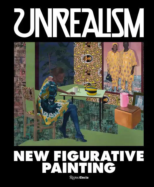Unrealism: New Figurative Painting - Hardcover