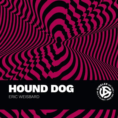 Hound Dog: A Song by Big Mama Thornton and Interpreted by Elvis Presley and Others - Paperback