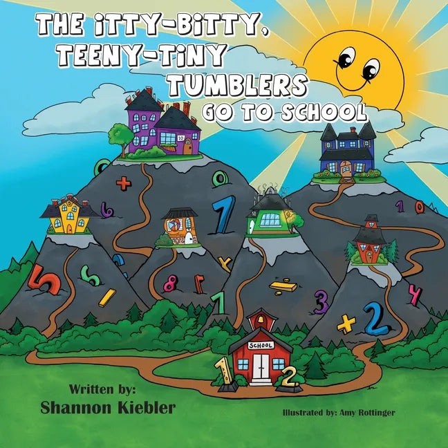 The Itty-Bitty, Teeny-Tiny Tumblers Go to School - Paperback