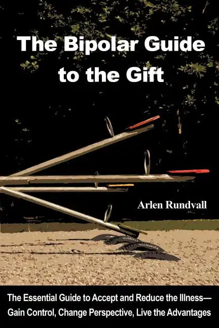 The Bipolar Guide to the Gift - Paperback