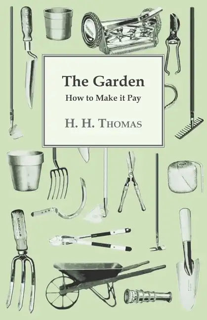 The Garden - How to Make it Pay - Paperback
