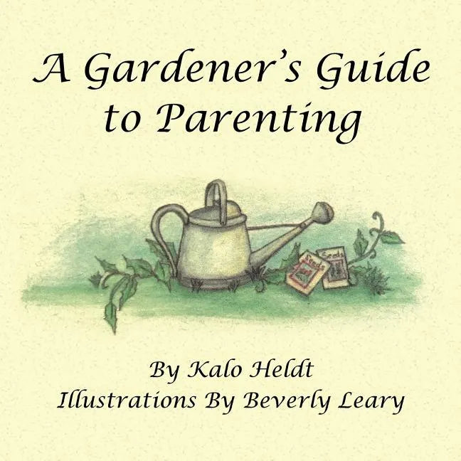 A Gardener's Guide to Parenting - Paperback