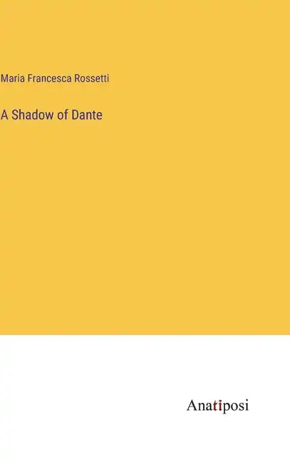 A Shadow of Dante - Hardcover