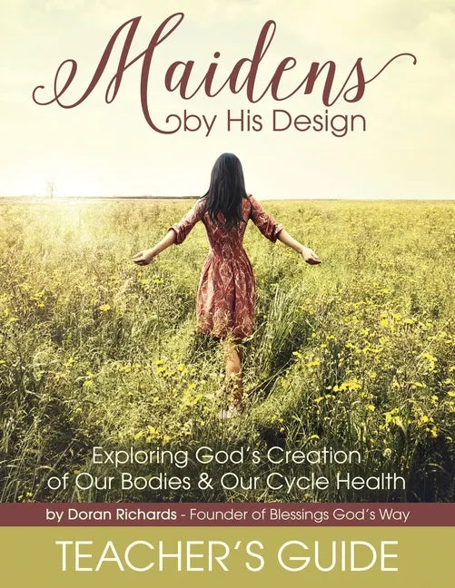 Maidens by His Design - Teacher's Guide - Paperback