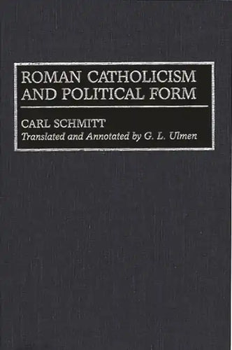 Roman Catholicism and Political Form - Hardcover