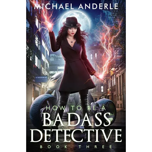 How to be a Badass Detective: Book 3 - Paperback