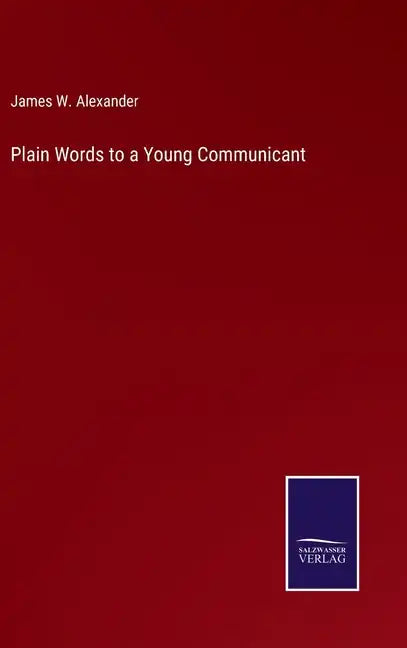 Plain Words to a Young Communicant - Hardcover