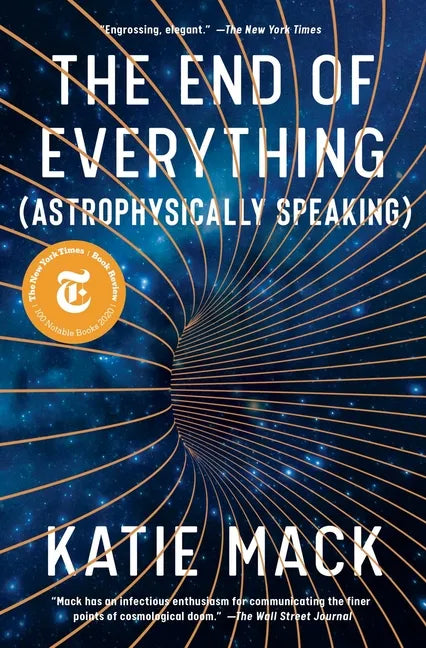 The End of Everything: (Astrophysically Speaking) - Paperback