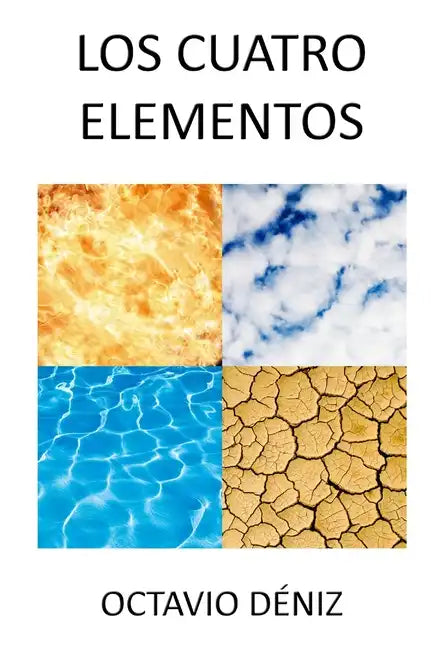 Los Cuatro Elementos - Paperback