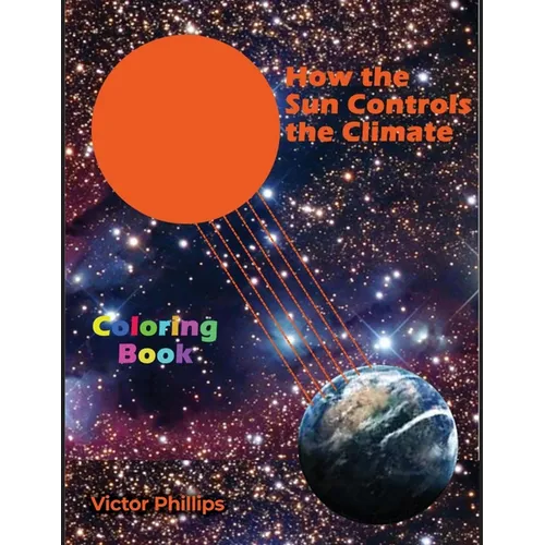 How the Sun Controls the Climate: Coloring Book - Paperback