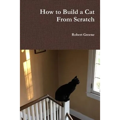 How to Build a Cat From Scratch - Paperback