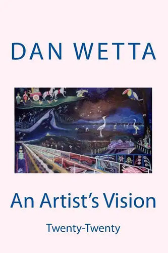 An Artist's Vision: Twenty-twenty - Paperback