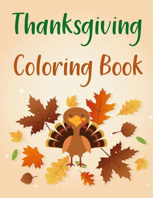 Thanksgiving Coloring Book: Thanksgiving Coloring Book For Adults - Paperback