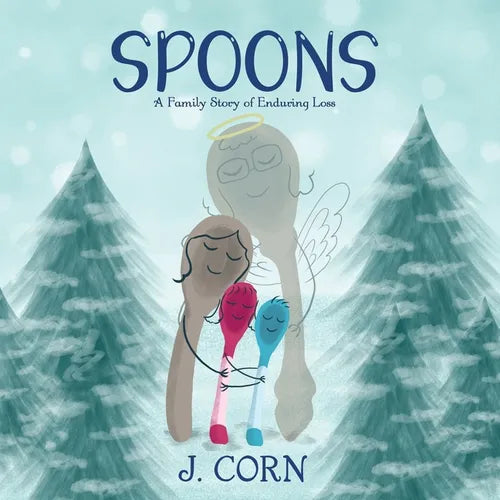 Spoons: A Family Story of Enduring Loss - Paperback