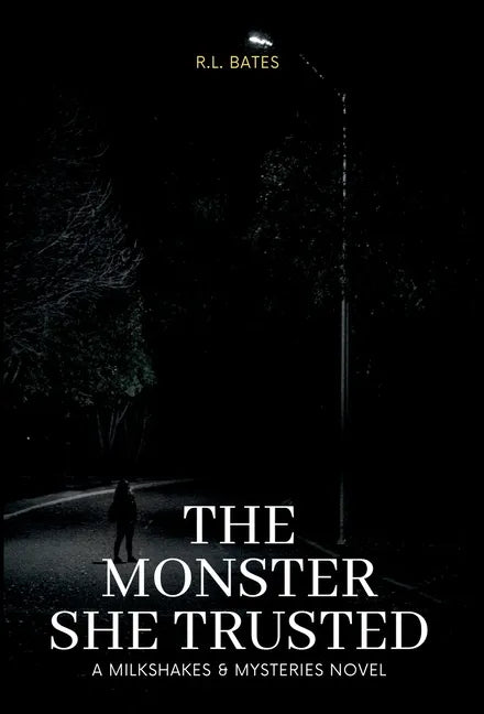 The Monster She Trusted - Hardcover