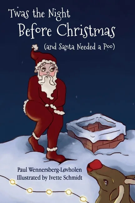 Twas the Night Before Christmas (and Santa Needed a Poo) *Alternate Cover Edition - Paperback
