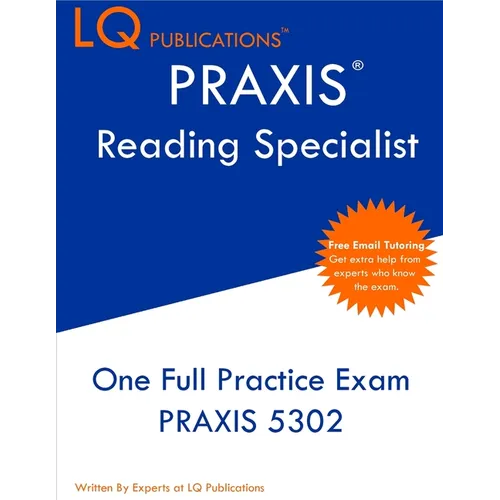 PRAXIS Reading Specialist: One Full Practice Exam - Free Online Tutoring - Updated Exam Questions - Paperback