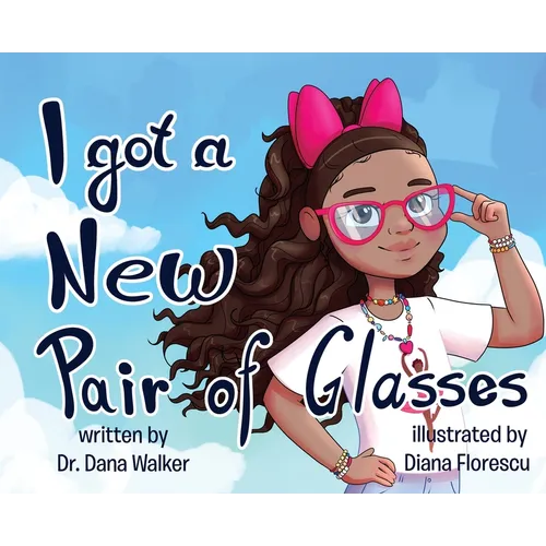 I Got a New Pair of Glasses - Hardcover