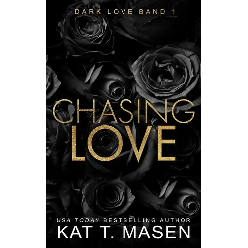 Chasing Love: Eine Dreiecksbeziehung mit zweiter Chance - Paperback