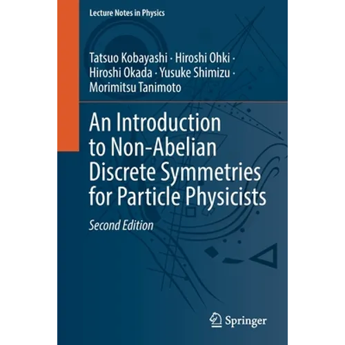 An Introduction to Non-Abelian Discrete Symmetries for Particle Physicists - Paperback