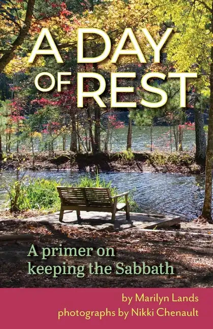 A Day of Rest - A primer on Keeping the Sabbath - Paperback