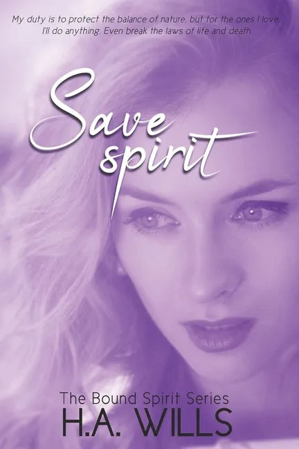 Save Spirit: Book Three of The Bound Spirit Series - Paperback