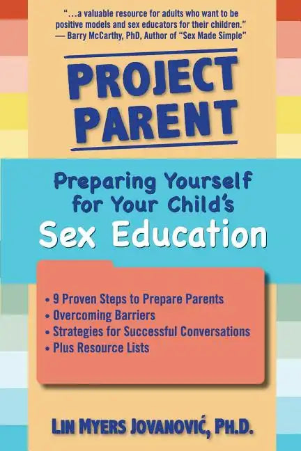 Project Parent: Preparing Yourself for Your Child's Sex Education - Paperback