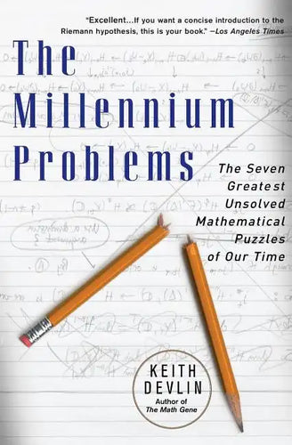 The Millennium Problems: The Seven Greatest Unsolved Mathematical Puzzles of Our Time - Paperback