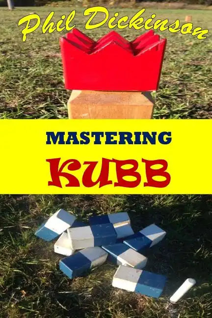 Mastering Kubb - Paperback