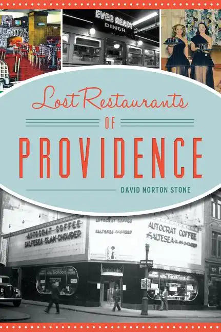 Lost Restaurants of Providence - Paperback