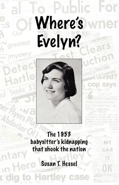 Where's Evelyn?: The 1953 babysitter's kidnapping that shook the nation - Paperback