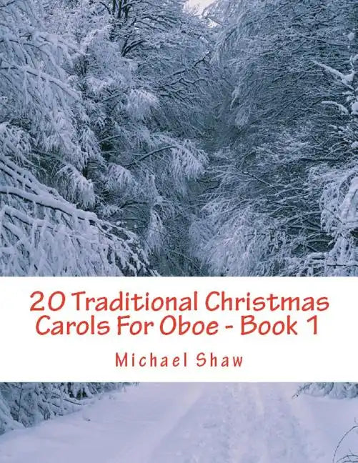 20 Traditional Christmas Carols For Oboe - Book 1: Easy Key Series For Beginners - Paperback