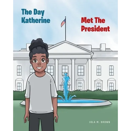 The Day Katherine Met The President - Paperback