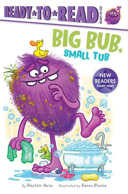 Big Bub, Small Tub: Ready-To-Read Ready-To-Go! - Hardcover