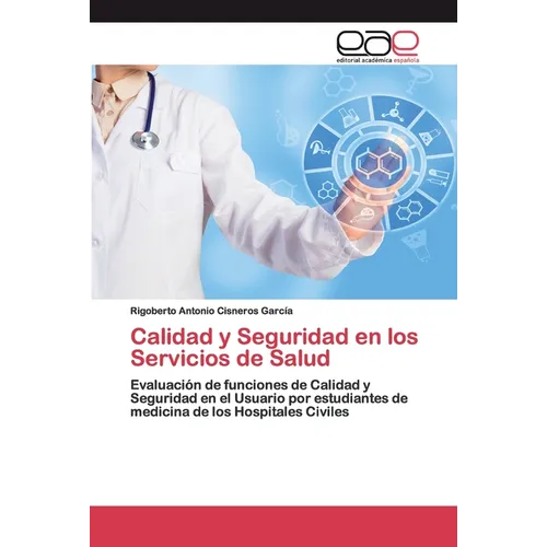 Calidad y Seguridad en los Servicios de Salud - Paperback