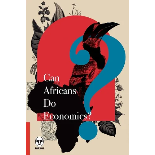 Can Africans Do Economics? - Paperback