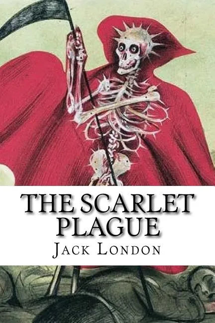 The Scarlet Plague - Paperback