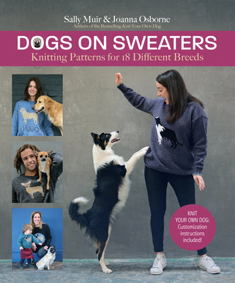 Dogs on Sweaters: Knitting Patterns for Over 18 Different Breeds - Hardcover