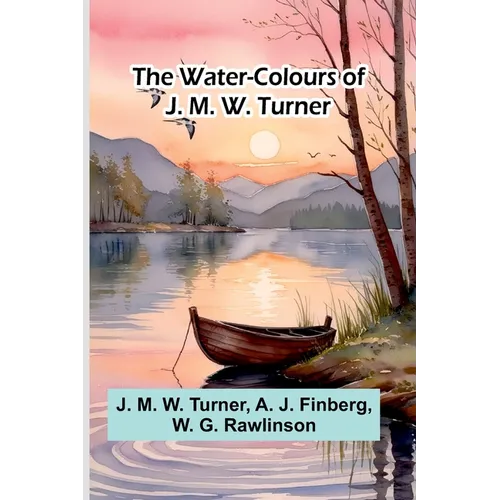 The Water-Colours Of J. M. W. Turner - Paperback
