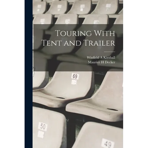 Touring With Tent and Trailer - Paperback