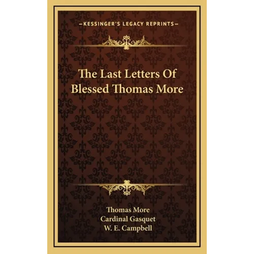 The Last Letters Of Blessed Thomas More - Hardcover
