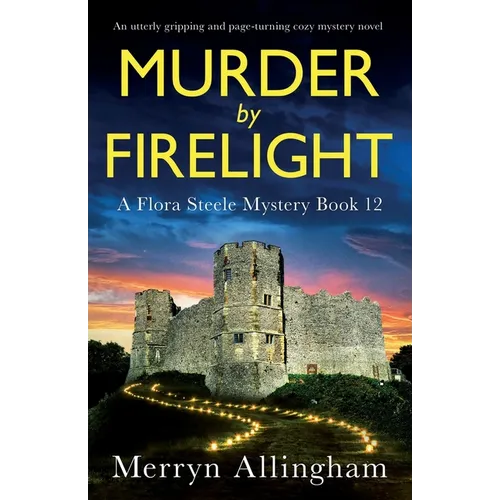 Murder by Firelight: An utterly gripping and page-turning cozy mystery novel - Paperback