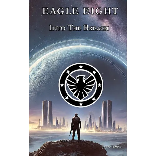 Eagle Eight - Into the Breach - Paperback