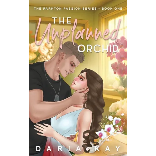The Unplanned Orchid - Hardcover