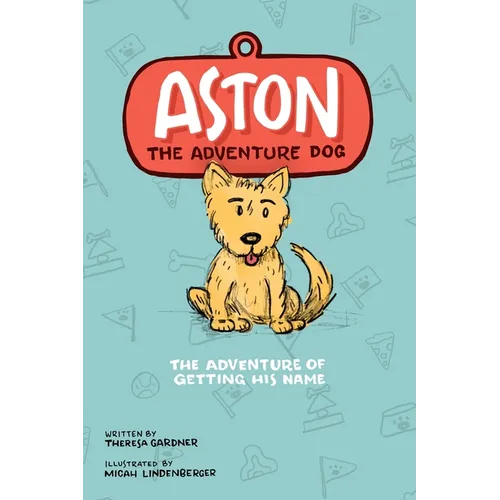 Aston The Adventure Dog 